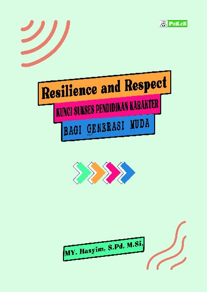 Resilience and Respect: Kunci Sukses Pendidikan Karakter bagi Generasi Muda